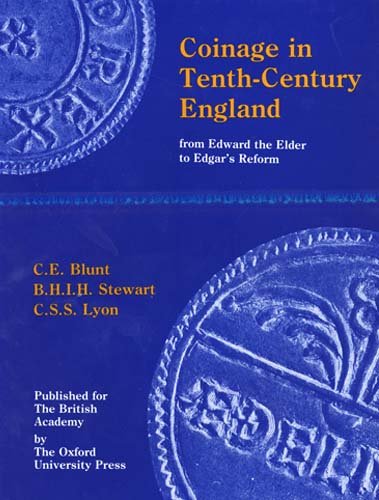 9780197260609: Coinage in Tenth-century England: From Edward the Elder to Edgar's Reform