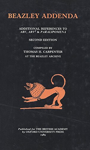 Beispielbild fr BEAZLEY ADDENDA Additional References to Abv, Arv2 and Paralipomena zum Verkauf von Ancient World Books