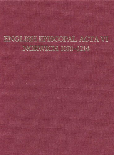 Beispielbild fr English Episcopal Acta 6 Norwich zum Verkauf von Powell's Bookstores Chicago, ABAA