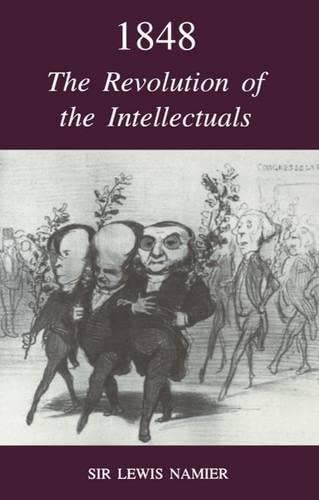 Beispielbild fr 1848: The Revolution of the Intellectuals (Raleigh Lectures on History S) zum Verkauf von Antiquarius Booksellers