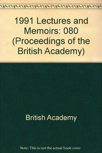 Beispielbild fr PROCEEDINGS OF THE BRITISH ACADEMY, 80: 1991 LECTURES AND MEMOIRS. zum Verkauf von Cambridge Rare Books