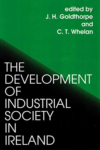 Stock image for The Development of Industrial Society in Ireland: The Third Joint Meeting of the Royal Irish Academy and the British Academy: v.79 (Proceedings of the British Academy) for sale by WorldofBooks