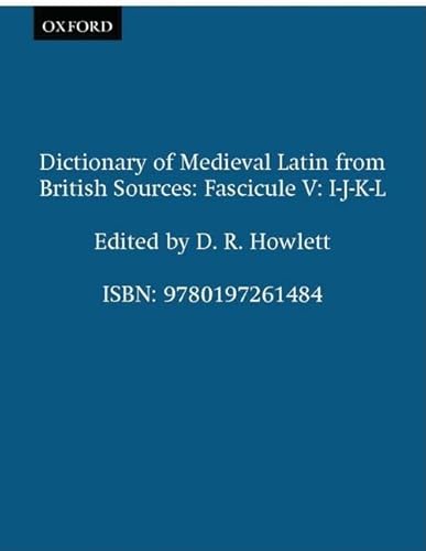 Stock image for Dictionary of Medieval Latin from British Sources: Fascicule V: I-J-K-L (Paperback) for sale by Iridium_Books