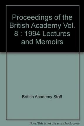 Proceedings of the British Academy Vol. 87: 1994 Lectures and Memoirs