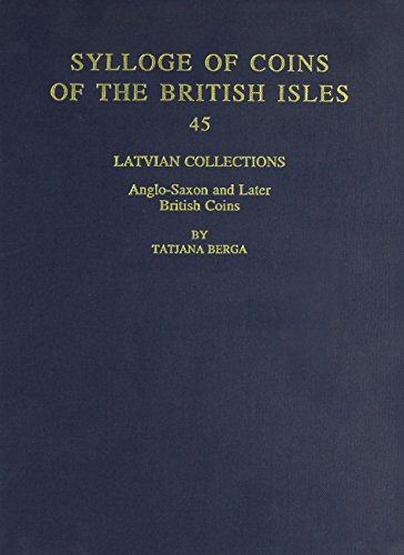 Stock image for Sylloge of Coins of the British Isles: Latvian Collections v.45: Latvian Collections Vol 45 for sale by Ancient Art