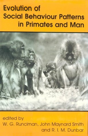 Imagen de archivo de Evolution of Social Behaviour Patterns in Primates and Man: A Joint Discussion Meeting of the Royal Society and the British Academy (Proceedings of the British Academy) a la venta por WorldofBooks