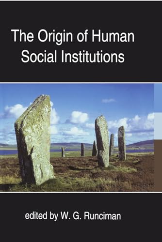 Stock image for The Origin of Human Social Institutions: Origin Human Social C: 110 (Proceedings of the British Academy) for sale by Ystwyth Books