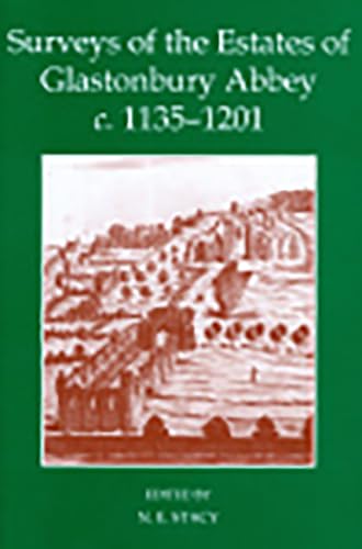 Beispielbild fr Surveys of the Estates of Glastonbury Abbey, C.1135-1201 zum Verkauf von Bingo Used Books