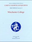 Stock image for Corpus Vasorum Antiquorum Great Britain Fasc 19, Winchester College (Corpus Vasorum Antiquorum (UK)) for sale by Books From California