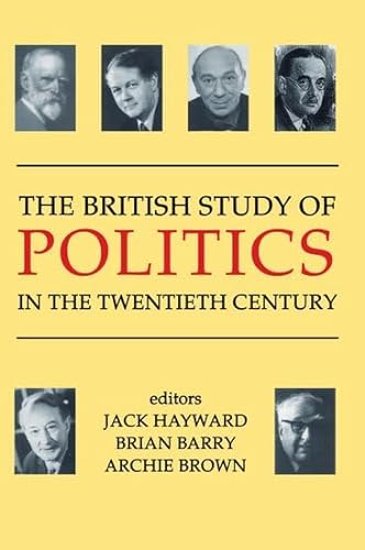 Stock image for The British Study of Politics in the Twentieth Century for sale by Revaluation Books