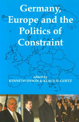 9780197262955: Germany, Europe, and the Politics of Constraint: 119 (Proceedings of the British Academy)
