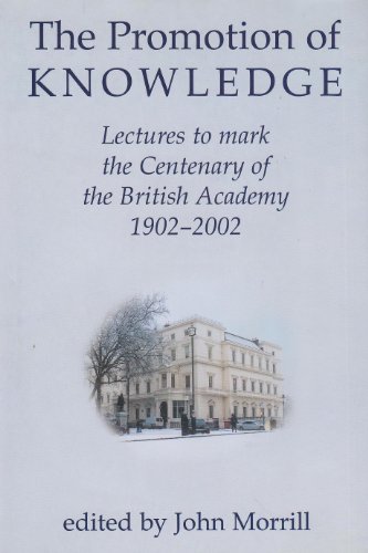 Beispielbild fr The Promotion of Knowledge: Lectures to Mark the Centenary of the British Academy 1902-2002: 122 (Proceedings of the British Academy) zum Verkauf von Cotswold Rare Books