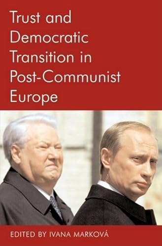 Beispielbild fr Trust and Democratic Transition in Post-Communist Europe: 123 (Proceedings of the British Academy) zum Verkauf von Cotswold Rare Books