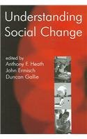Beispielbild fr Understanding Social Change (British Academy Centenary Monographs) zum Verkauf von Ergodebooks