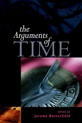 The Arguments Of Time - Butterfield, Jeremy (edt); 