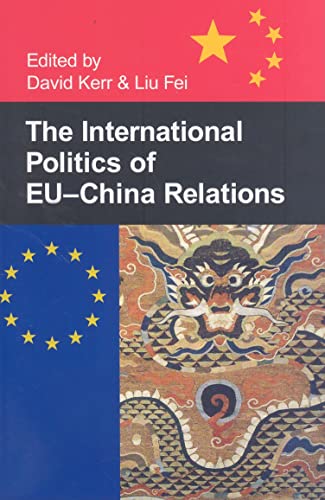 Stock image for The International Politics of EU-China Relations (British Academy Occasional Papers) for sale by AwesomeBooks