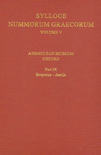9780197264164: Sylloge Nummorum Graecorum, Volume V, Ashmolean Museum, Oxford. Part IX, Bosporus-Aeolis: Vol V, Part IX