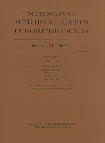 9780197264218: Dictionary of Medieval Latin from British Sources: Fascicule XI: Phi-Pos (Medieval Latin Dictionary (British Academy))