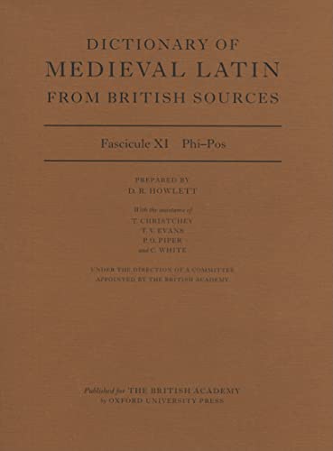 9780197264218: Dictionary of Medieval Latin from British Sources: Fascicule XI: Phi-Pos