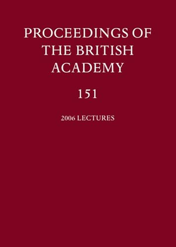 Stock image for Proceedings of the British Academy, Volume 151, 2006 Lectures (Vol. 151) for sale by Iridium_Books