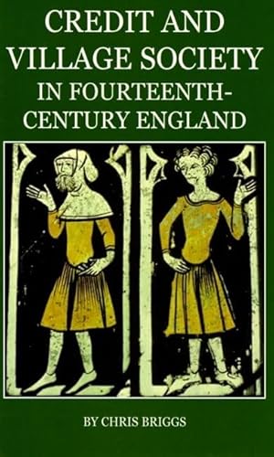 Imagen de archivo de Credit and Village Society in Fourteenth-Century England a la venta por Blackwell's