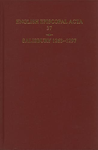 Beispielbild fr English Episcopal Acta 37: Salisbury 1263-1297 zum Verkauf von Windows Booksellers