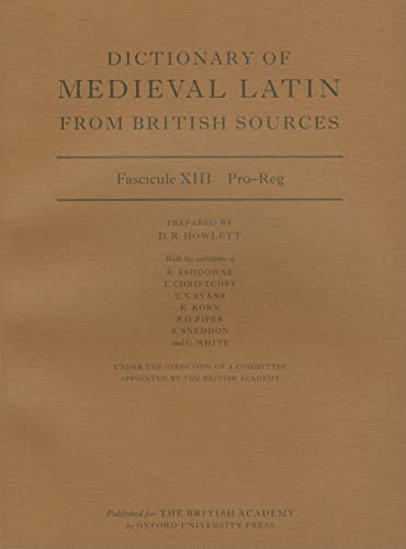 Stock image for Dictionary of Medieval Latin from British Sources: Fascicule XIII: Pro-Reg: Vol 13 for sale by Revaluation Books