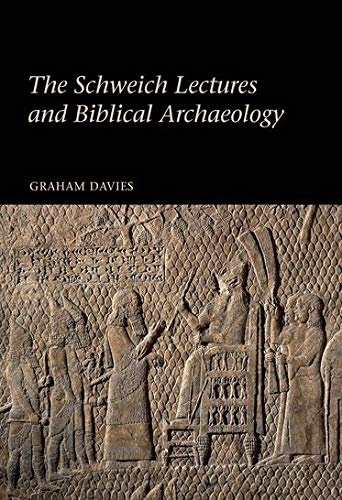 9780197264874: The Schweich Lectures and Biblical Archaeology (Schweich Lectures on Biblical Archaeology)
