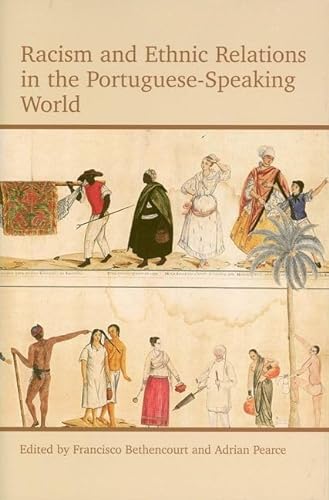 Beispielbild fr Racism and Ethnic Relations in the Portuguese-Speaking World (Proceedings of the British Academy) zum Verkauf von MusicMagpie