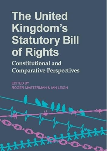 Stock image for The United Kingdom's Statutory Bill of Rights: Constitutional and Comparative Perspectives (Volume 183) for sale by Anybook.com