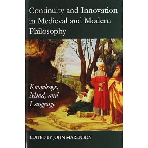 Beispielbild fr Continuity and Innovation in Medieval and Modern Philosophy zum Verkauf von Blackwell's