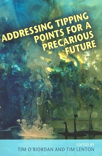 Beispielbild fr Addressing Tipping Points for a Precarious Future (British Academy Original Paperbacks) zum Verkauf von WorldofBooks