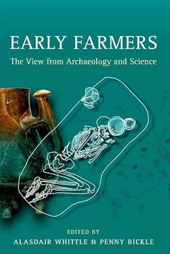 Beispielbild fr Early Farmers: The View from Archaeology and Science (Proceedings of the British Academy) zum Verkauf von HPB-Red