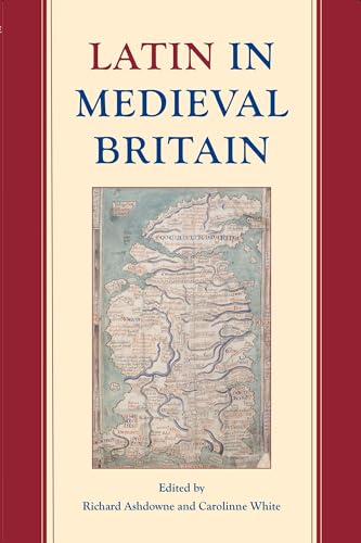 Stock image for Latin in Medieval Britain (Proceedings of the Brit Format: Hardcover for sale by INDOO