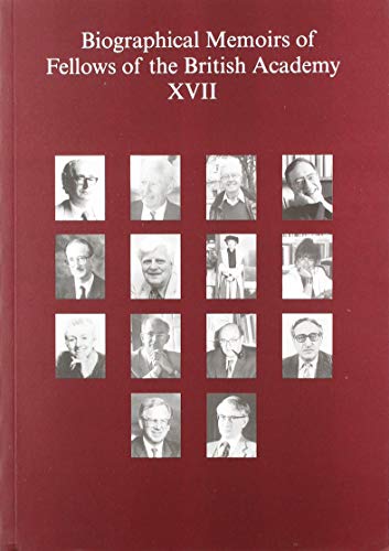 Stock image for Biographical Memoirs of Fellows of the British Academy, XVII for sale by Better World Books