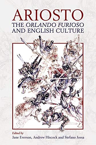 9780197266502: Ariosto, the Orlando Furioso and English Culture: 221 (Proceedings of the British Academy)