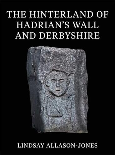 Imagen de archivo de Hinterland of Hadrian's Wall and Derbyshire a la venta por GreatBookPrices