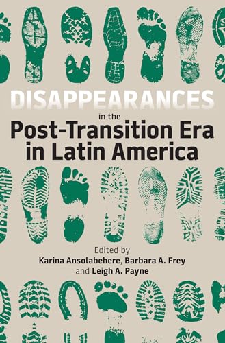 Beispielbild fr Disappearances in the Post-Transition Era in Latin America zum Verkauf von Better World Books
