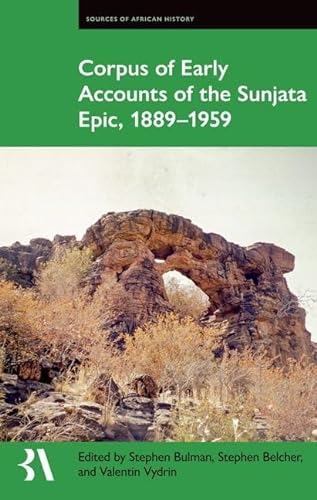 Beispielbild fr Corpus of Early Accounts of the Sunjata Epic, 1889-1959 zum Verkauf von GreatBookPrices