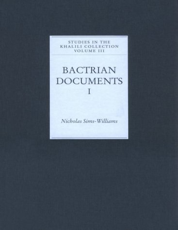 Stock image for Bactrian Documents from Northern Afghanistan: Legal and Economic Documents Part 1 [Studies in the Khalili collection, v. 3] for sale by Joseph Burridge Books