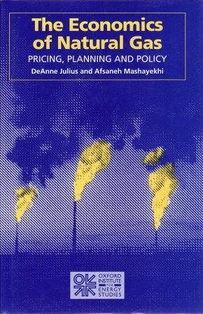 9780197300114: The Economics of Natural Gas: Pricing, Planning and Policy