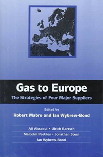 Stock image for Gas to Europe: The Strategies of Four Major Suppliers for sale by WorldofBooks