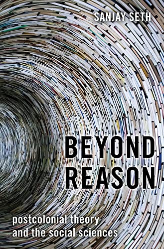 Imagen de archivo de Beyond Reason: Postcolonial Theory and the Social Sciences Format: Hardcover a la venta por INDOO