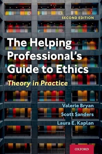 Stock image for The Helping Professional's Guide to Ethics: Theory in Practice for sale by SecondSale