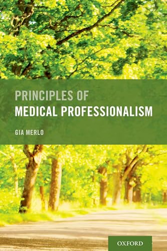 Stock image for Principles of Medical Professionalism for sale by Blackwell's