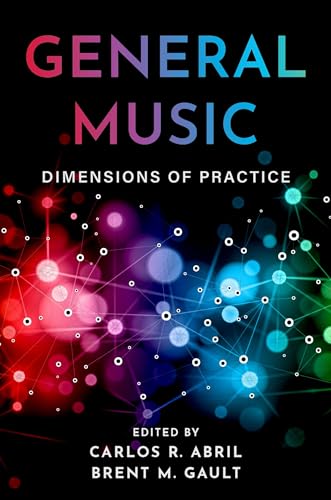 9780197509029: General Music: Dimensions of Practice