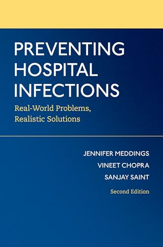 9780197509159: Preventing Hospital Infections: Real-World Problems, Realistic Solutions