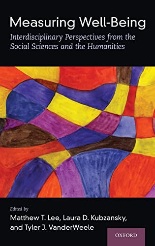 9780197512531: Measuring Well-Being: Interdisciplinary Perspectives from the Social Sciences and the Humanities
