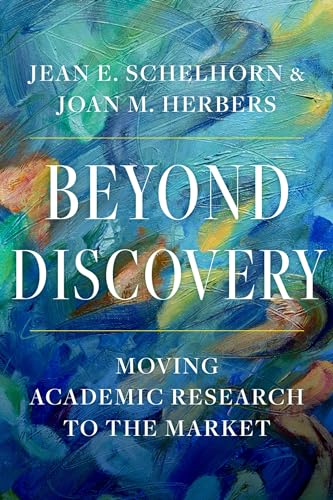 Stock image for Beyond Discovery: Moving Academic Research to the Market for sale by Ria Christie Collections