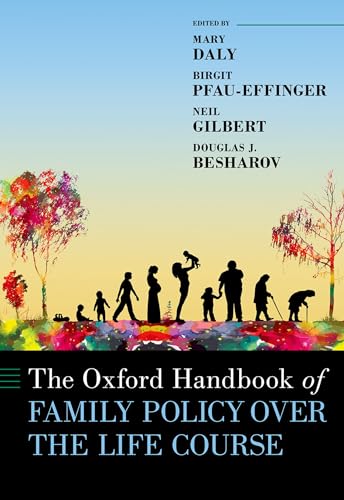 Imagen de archivo de The Oxford Handbook of Family Policy: A Life-course Perspective a la venta por Revaluation Books